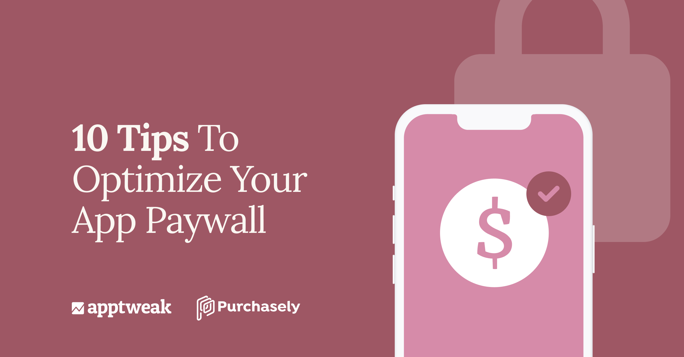 10 Tips to Optimize Your App Paywall