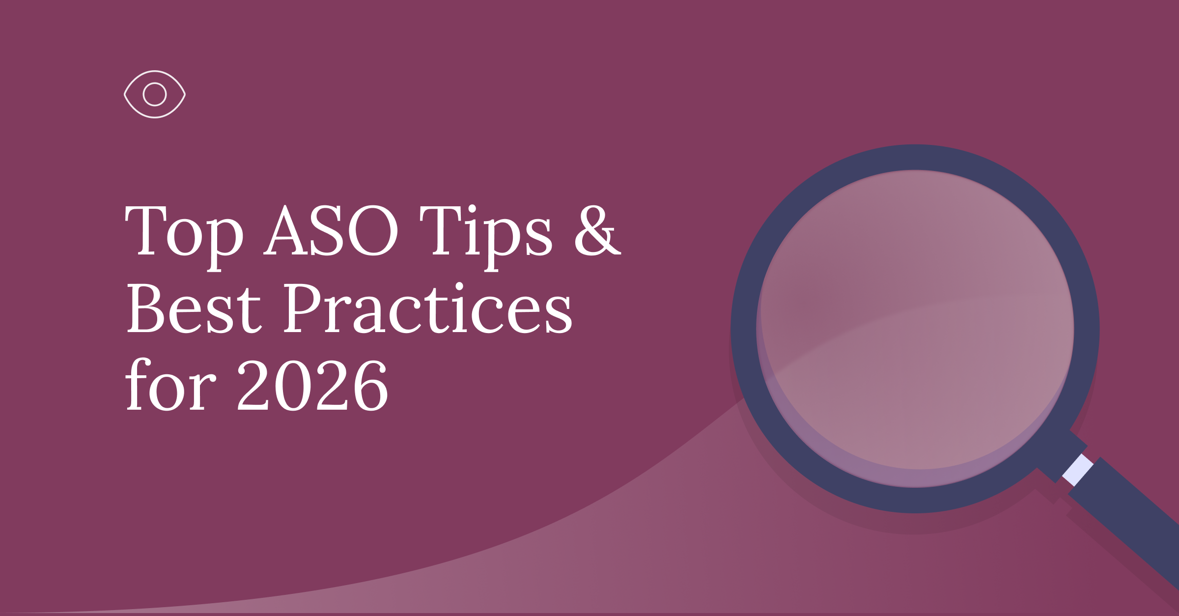 Top ASO tips and best practices for 2026