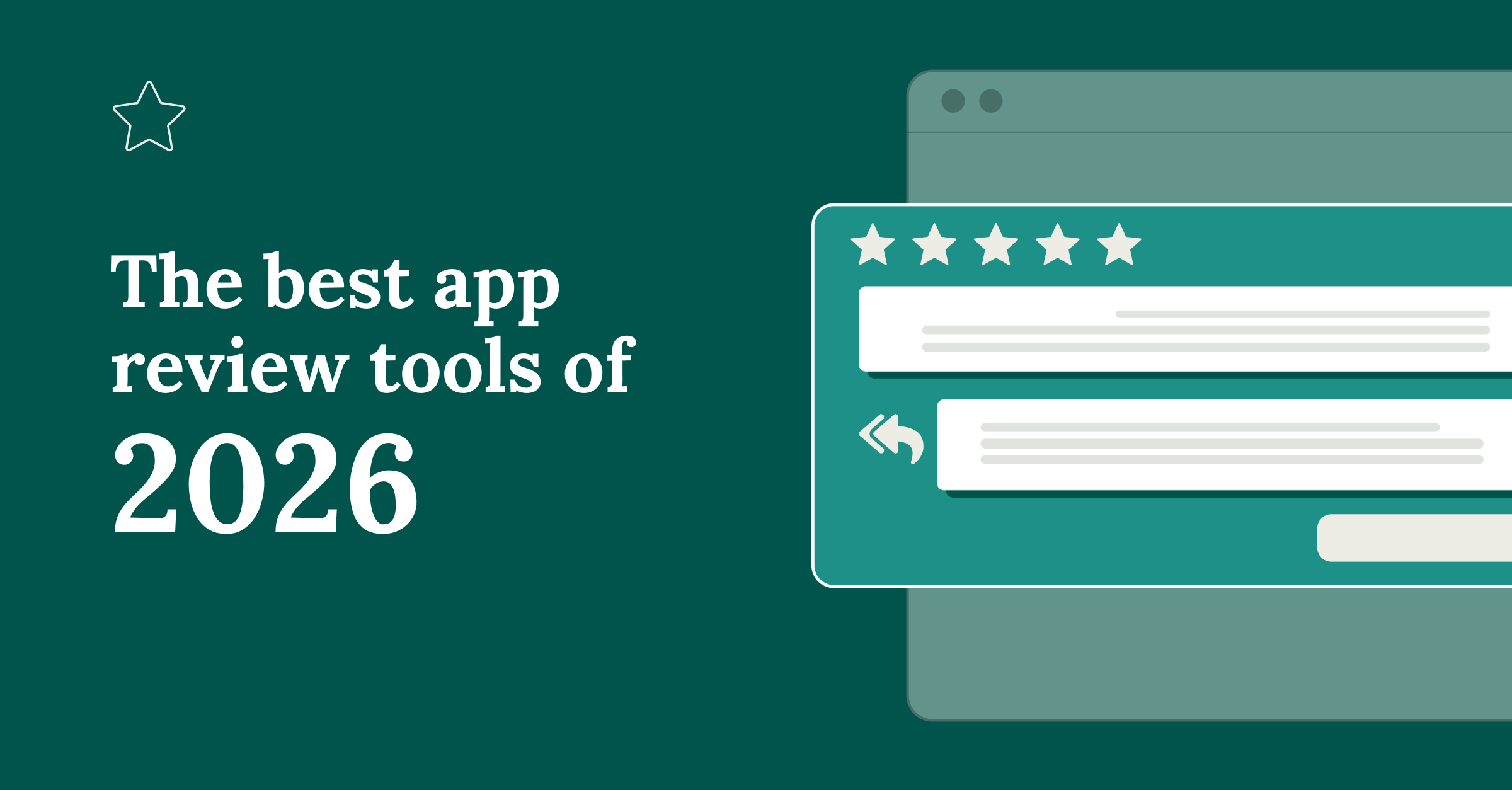 The best app review tools for iOS & Android in 2026