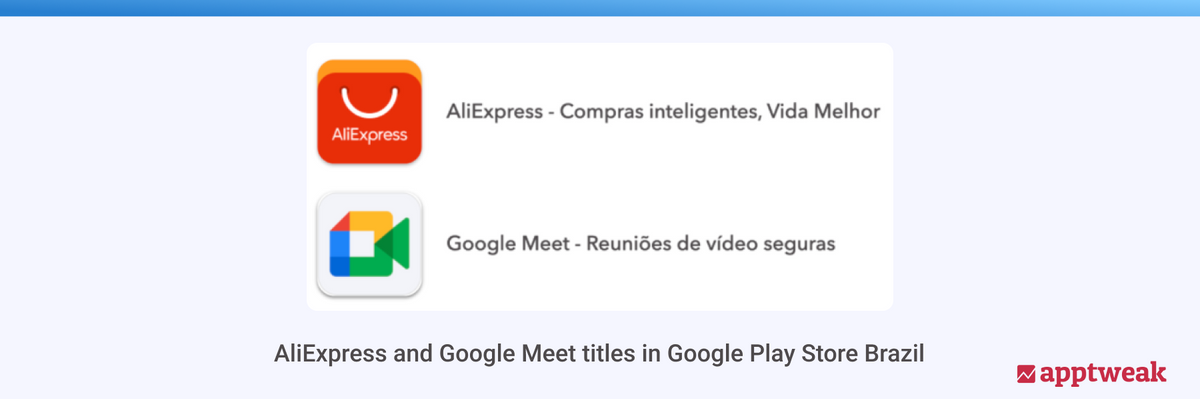 巴西Google Play商店中AliExpress和Google Meet的应用标题